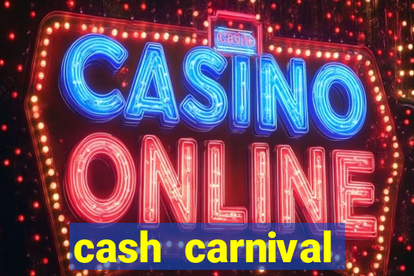 cash carnival casino slots