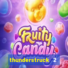 thunderstruck 2 slot online