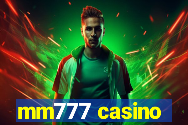 mm777 casino