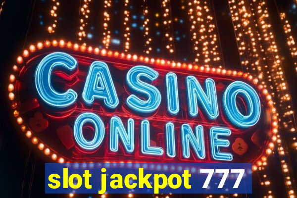 slot jackpot 777