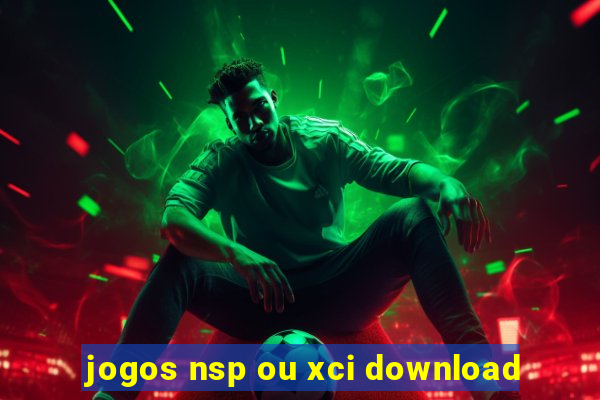 jogos nsp ou xci download