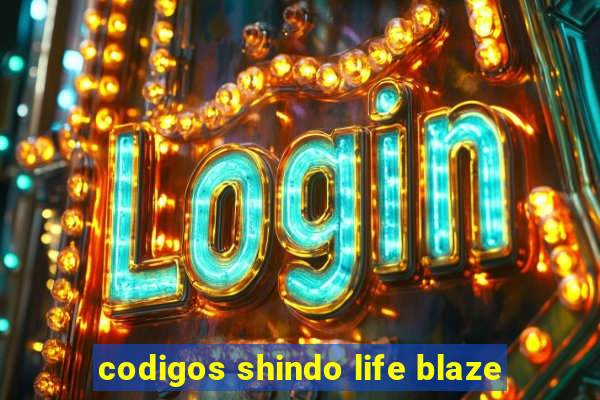 codigos shindo life blaze