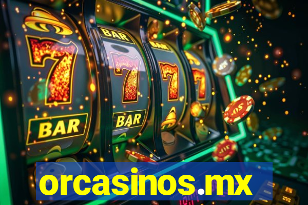 orcasinos.mx