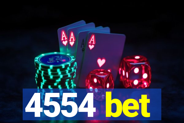 4554 bet