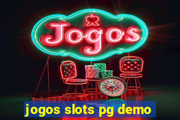 jogos slots pg demo