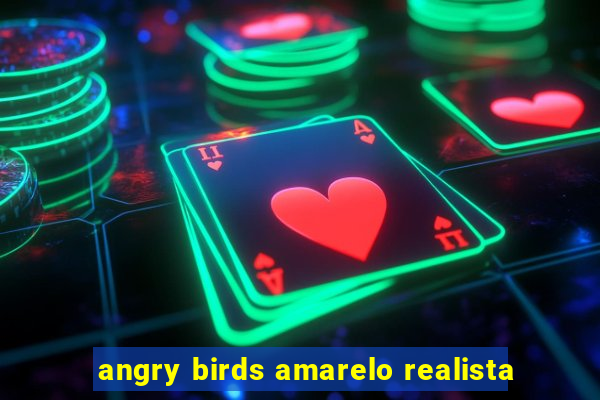 angry birds amarelo realista