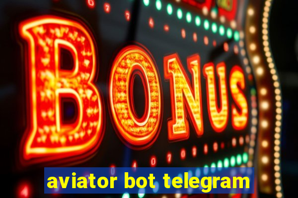 aviator bot telegram