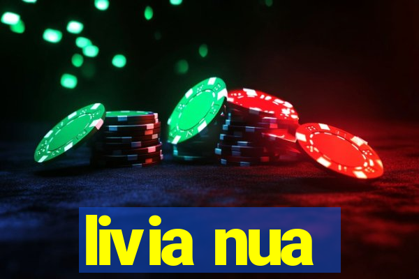 livia nua