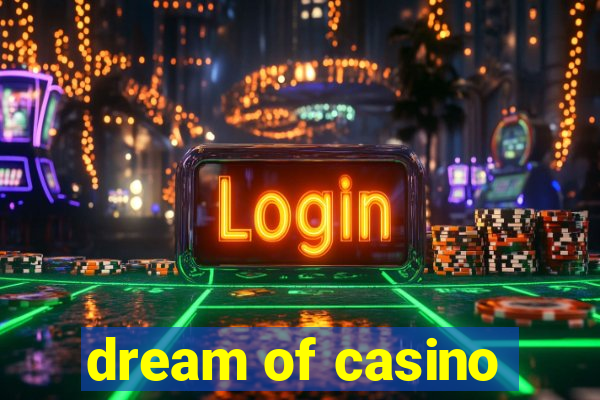 dream of casino