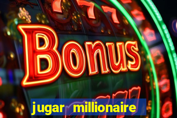 jugar millionaire genie slot