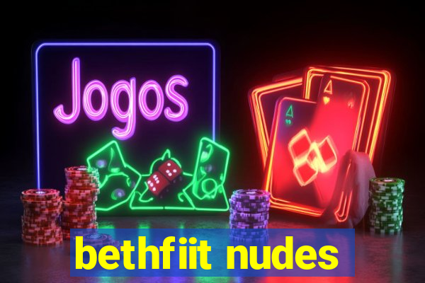 bethfiit nudes