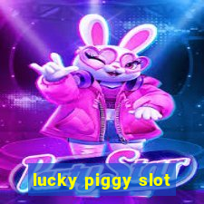 lucky piggy slot