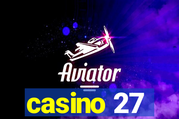 casino 27