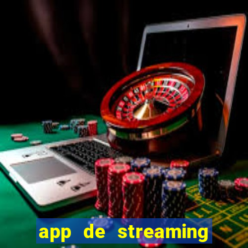 app de streaming de jogos