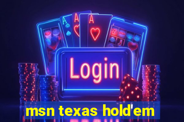 msn texas hold'em