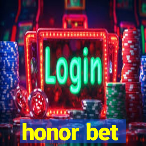 honor bet