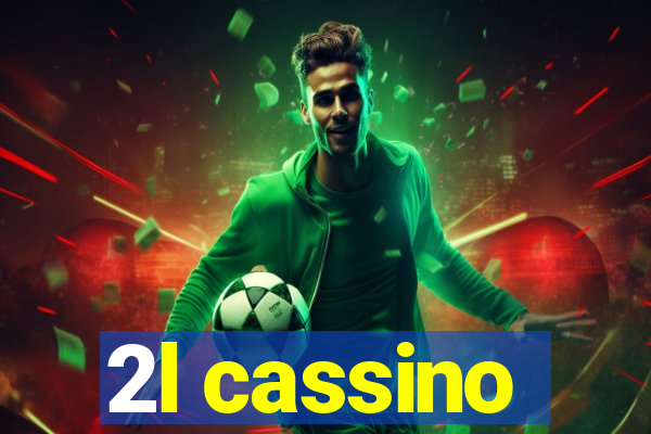 2l cassino