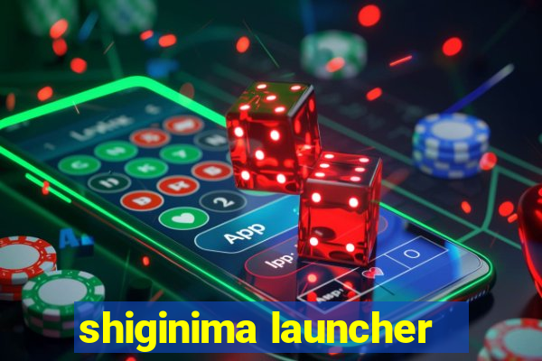 shiginima launcher