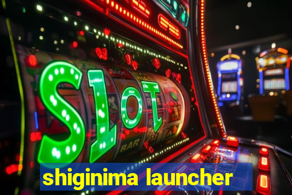 shiginima launcher