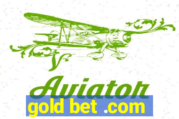 gold bet .com