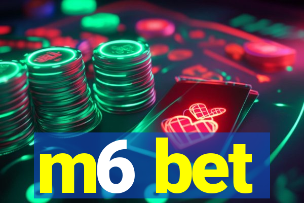 m6 bet