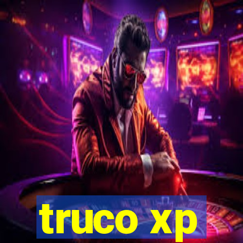 truco xp