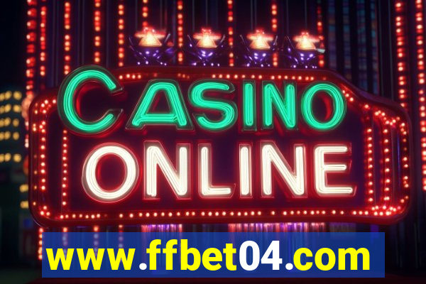 www.ffbet04.com