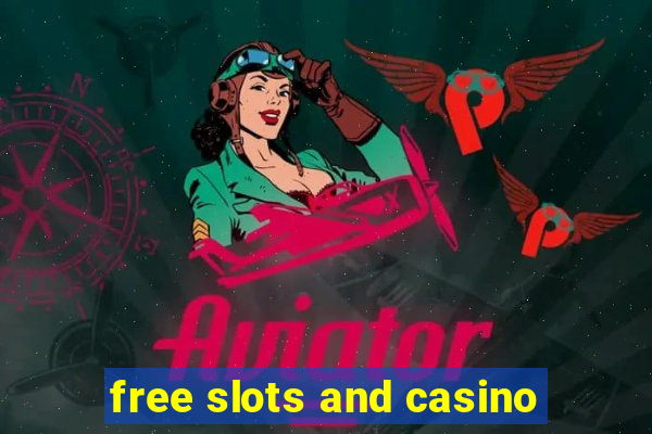 free slots and casino