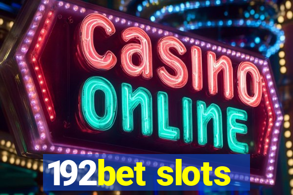 192bet slots