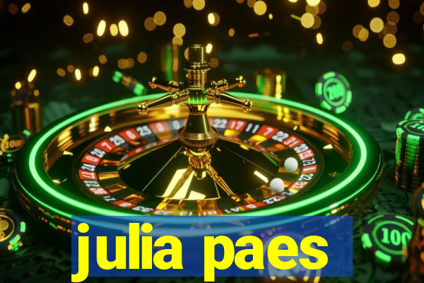 julia paes