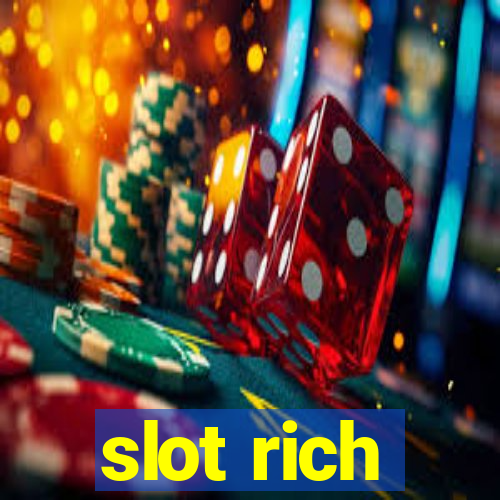 slot rich