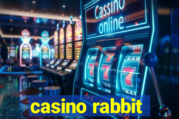 casino rabbit