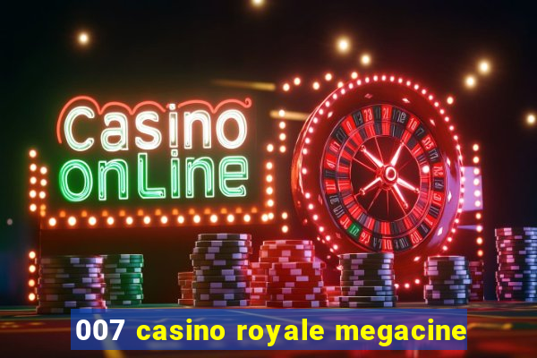 007 casino royale megacine