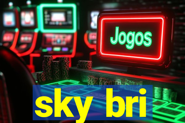 sky bri