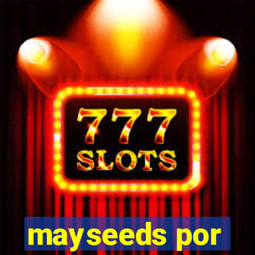 mayseeds por