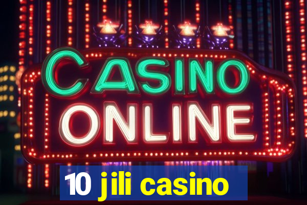 10 jili casino