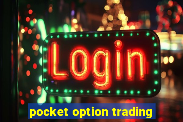 pocket option trading