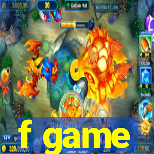 f game