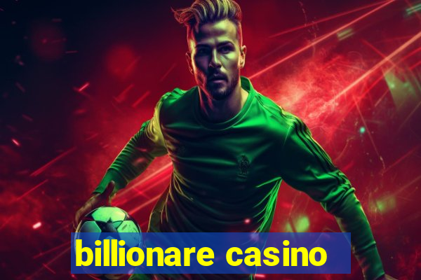 billionare casino