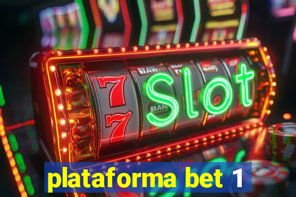 plataforma bet 1