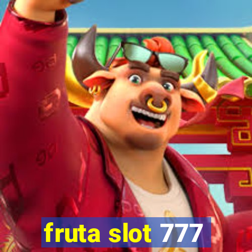 fruta slot 777