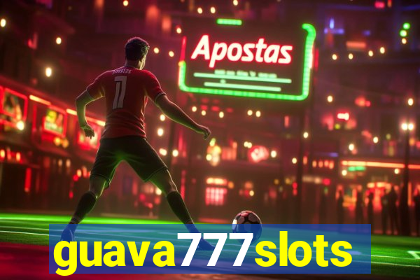 guava777slots