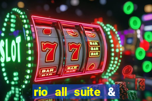 rio all suite & casino hotel