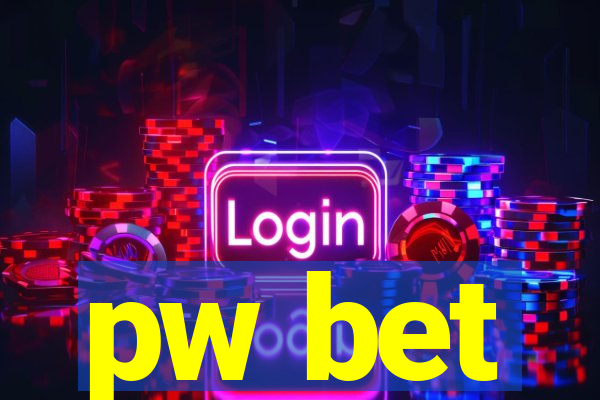 pw bet