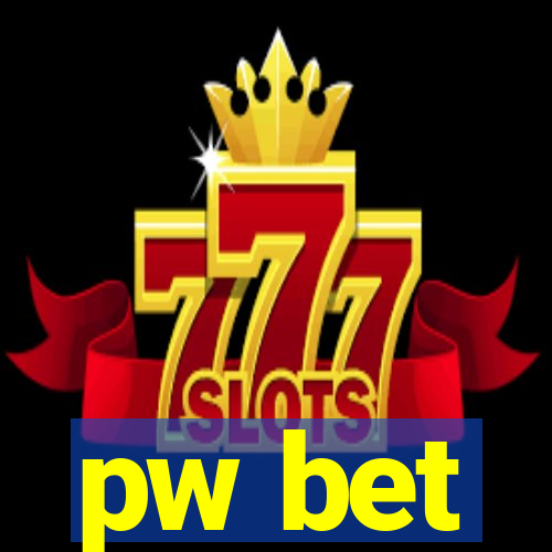 pw bet