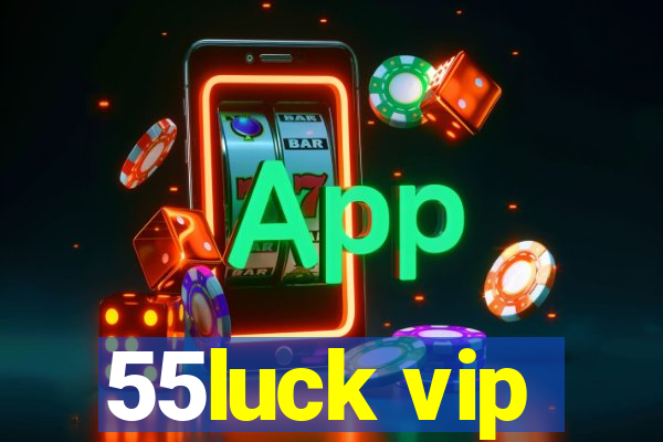 55luck vip