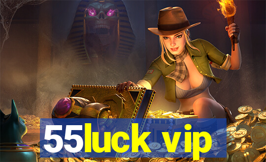 55luck vip