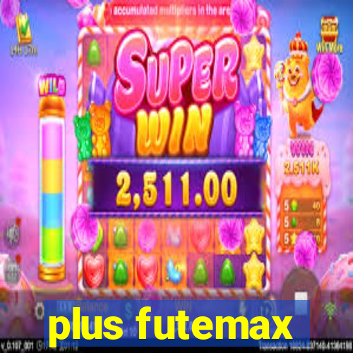 plus futemax