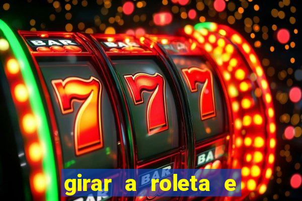 girar a roleta e deixar a sorte decidir