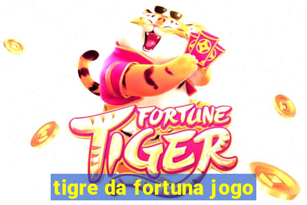 tigre da fortuna jogo